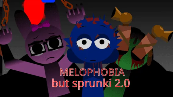 Melophobia But Sprunki 2.0
