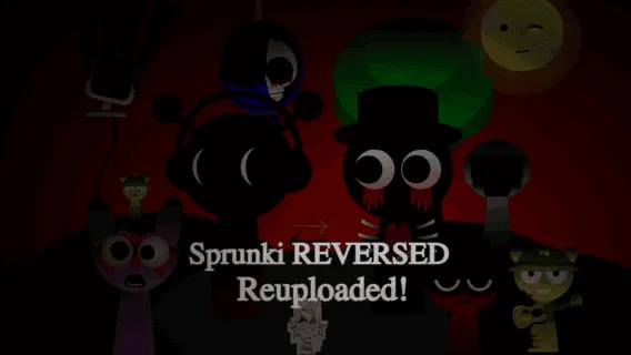 Sprunki Reversed Reupload